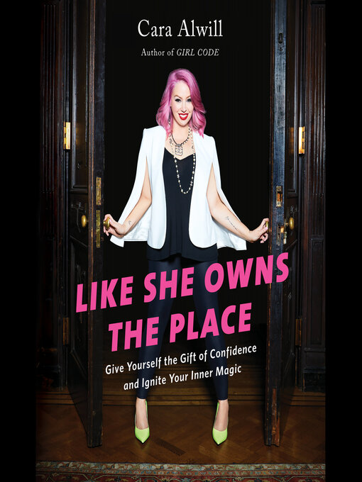 Title details for Like She Owns the Place by Cara Alwill - Available